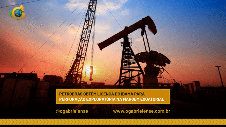 Petrobras obtém licença do Ibama para perfuração exploratória na Margem Equatorial