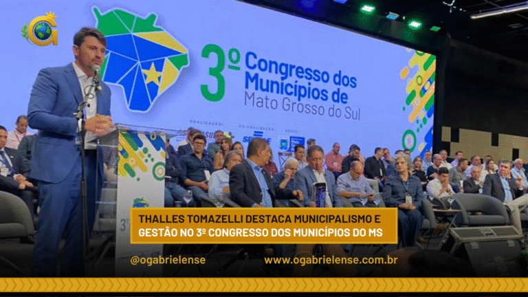 Thalles Tomazelli destaca municipalismo e gestão no 3º Congresso dos Municípios do MS