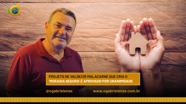 Câmara aprova por unanimidade o Programa “Moradia Segura” em São Gabriel do Oeste