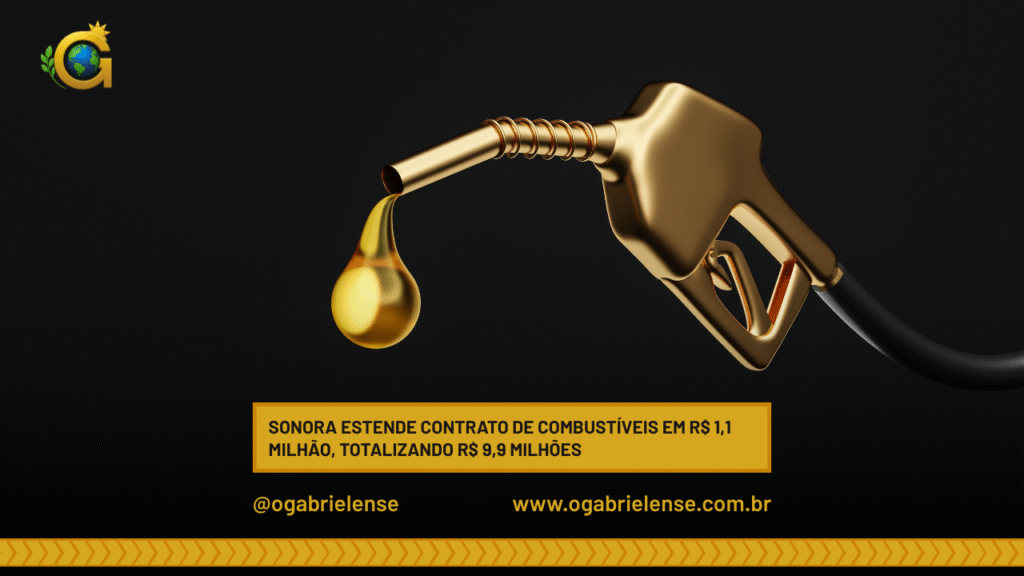 Sonora estende contrato de combustíveis em R$ 1,1 milhão, totalizando R$ 9,9 milhões