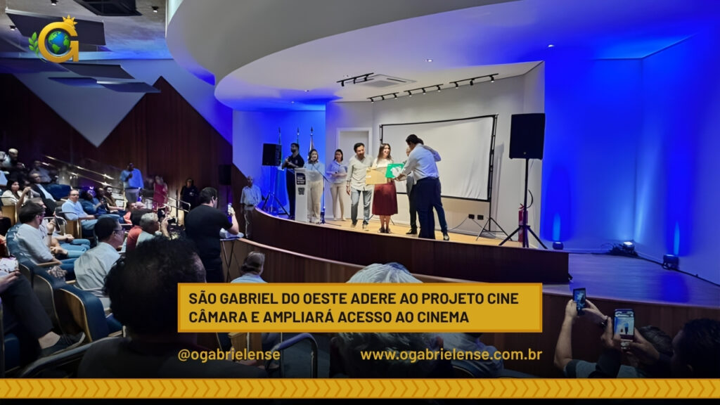 São Gabriel do Oeste adere ao projeto CINE CÂMARA e ampliará acesso ao cinema