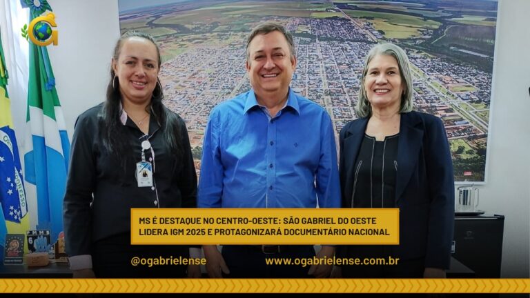 MS é destaque no Centro-Oeste: São Gabriel do Oeste lidera IGM 2025 e  protagonizará documentário nacional