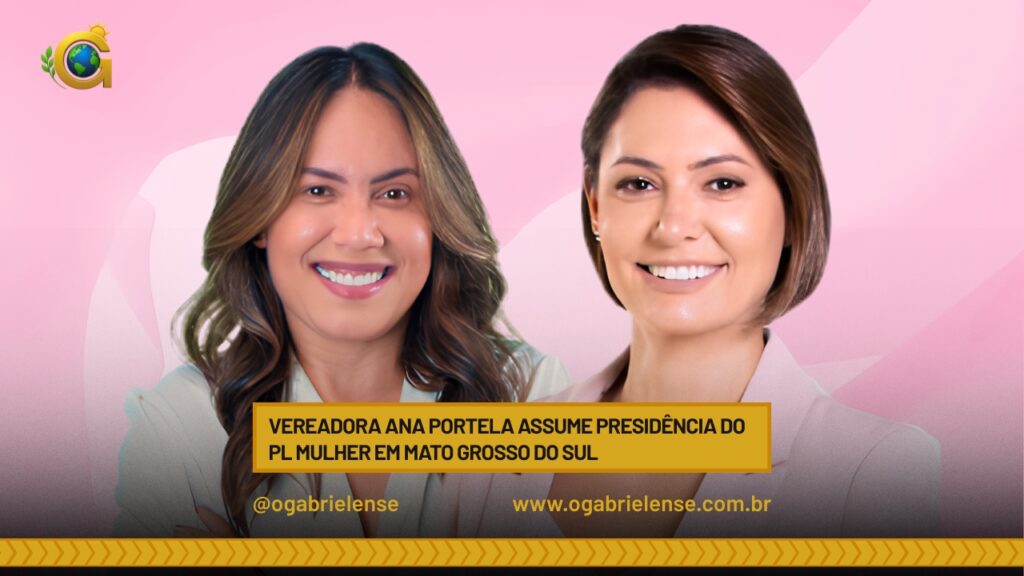 Vereadora Ana Portela assume presidência do PL Mulher em Mato Grosso do Sul