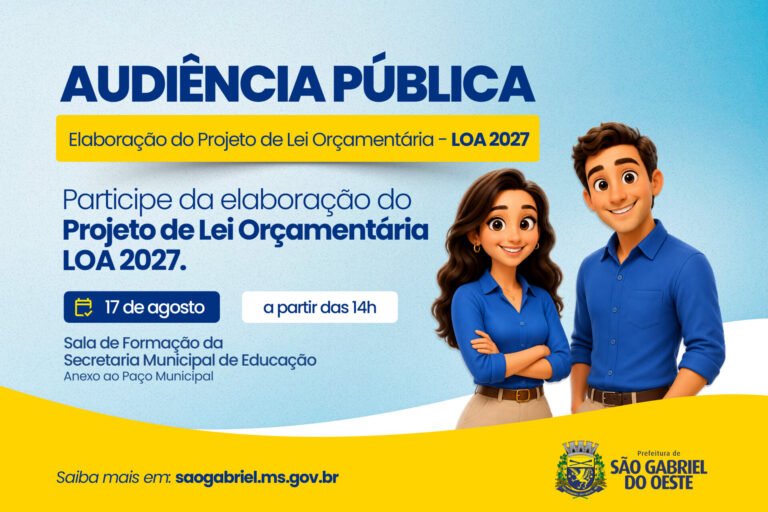 Prefeitura de São Gabriel do Oeste convoca população para Audiência Pública sobre a LOA 2027