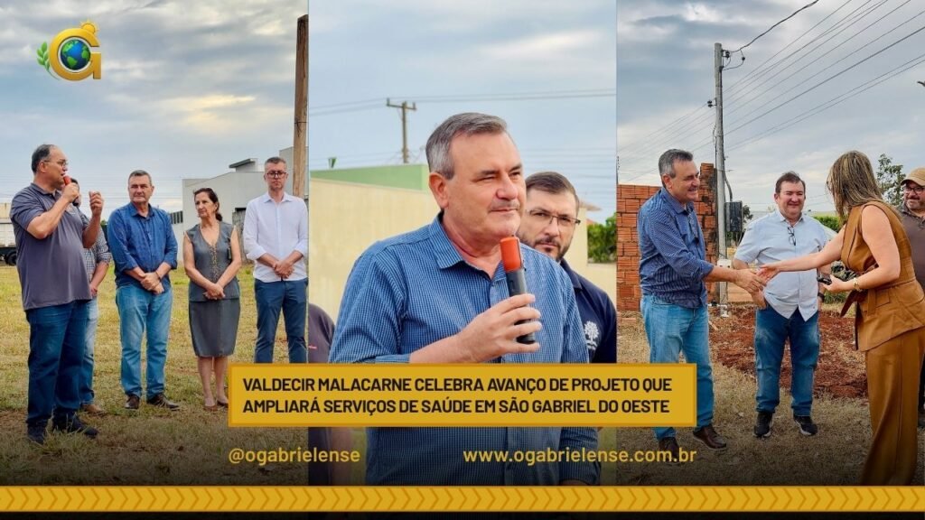 Valdecir Malacarne celebra avanço de projeto que ampliará serviços de saúde em São Gabriel do Oeste